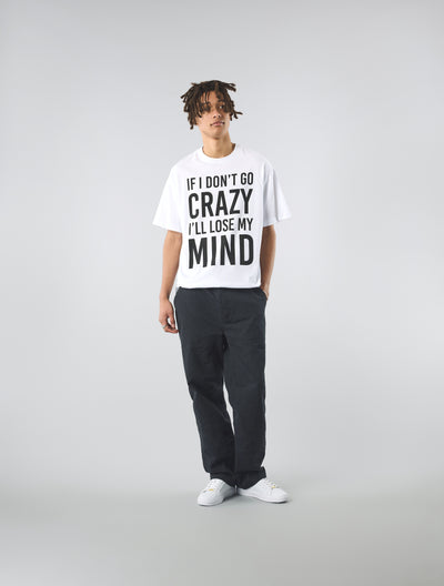 White If I Don't Go Crazy T-Shirt